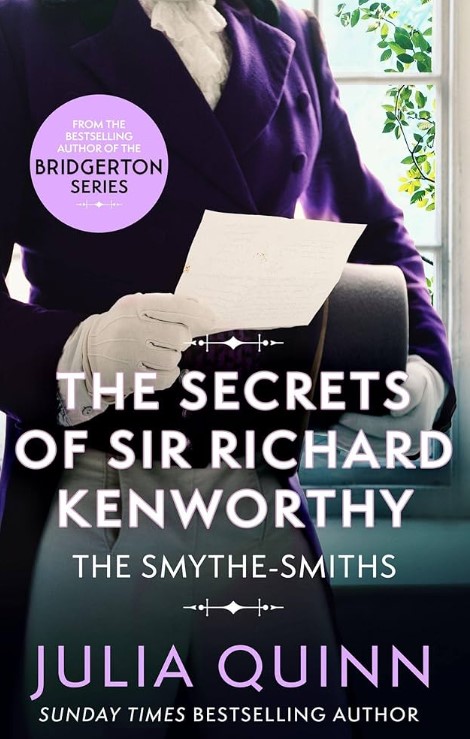 The Smythe-Smiths 4 : The Secrets of Sir Richard Kenworthy